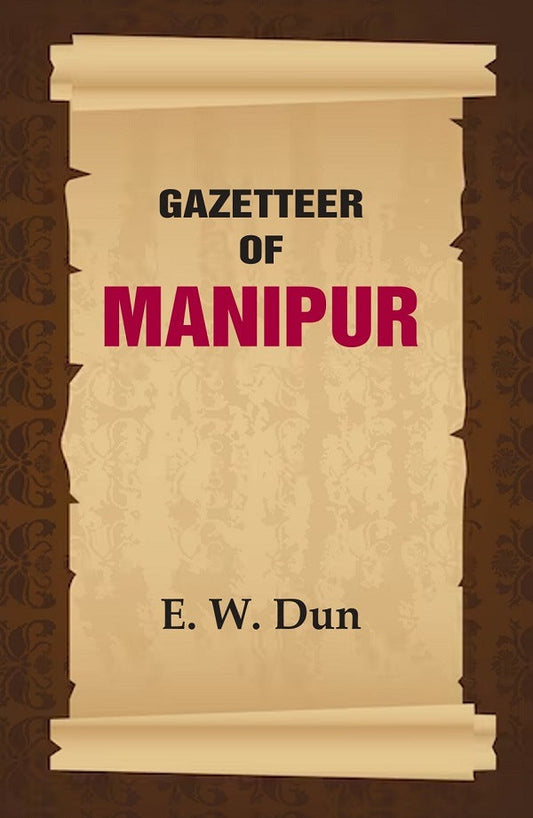 Gazetteer of Manipur - Gyan Books 