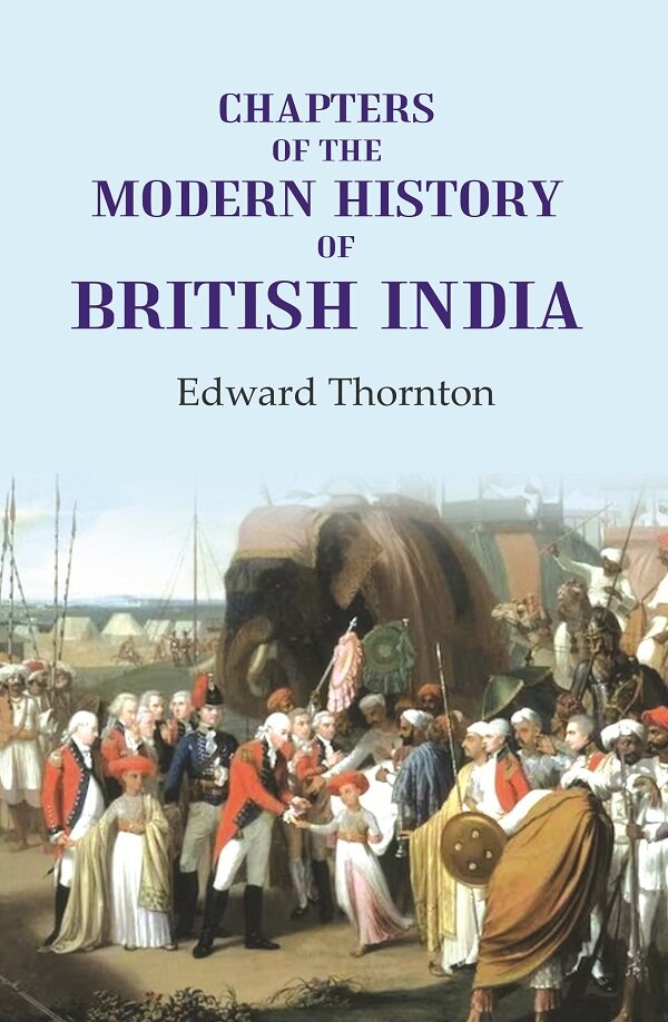 Chapters of the Modern History of British India - Gyan Books 