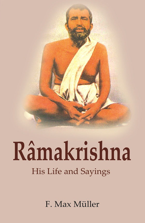 Râmakrishna: His Life and Sayings - Gyan Books 