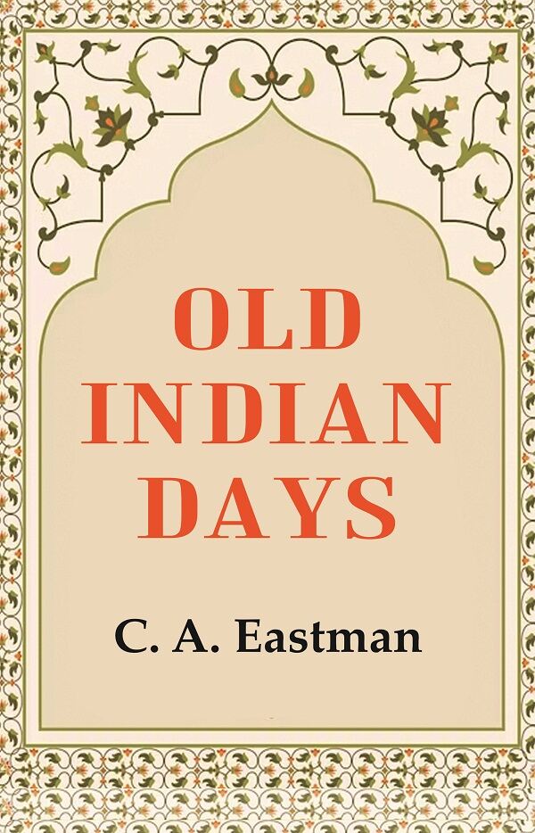 Old Indian Days - Gyan Books 
