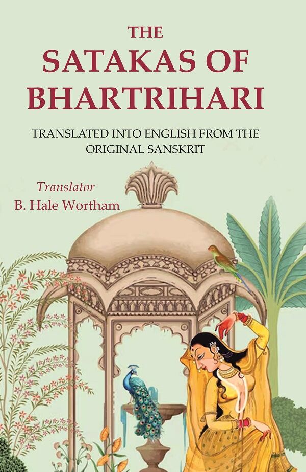 The Satakas of Bhartrihari: Translated into English from the Original Sanskrit - Gyan Books 