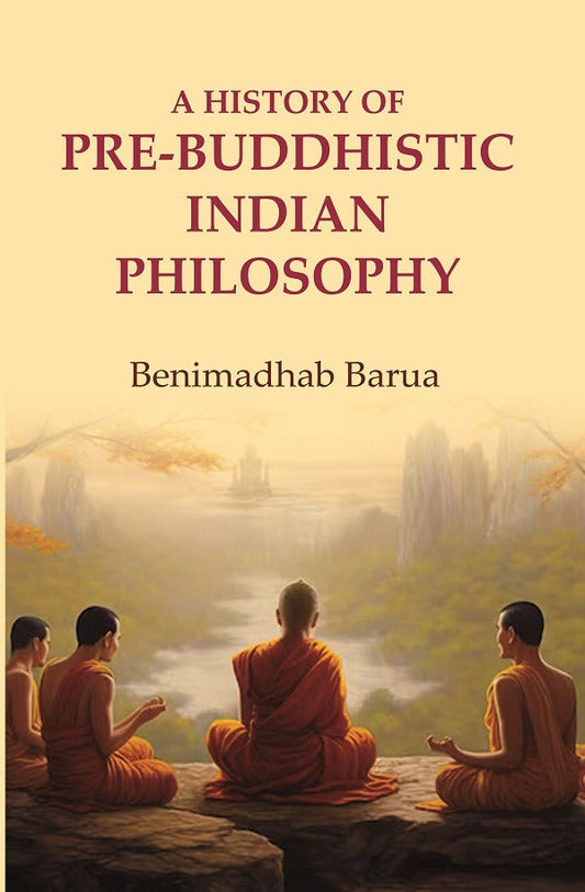 A History of Pre-Buddhistic Indian Philosophy - Gyan Books 