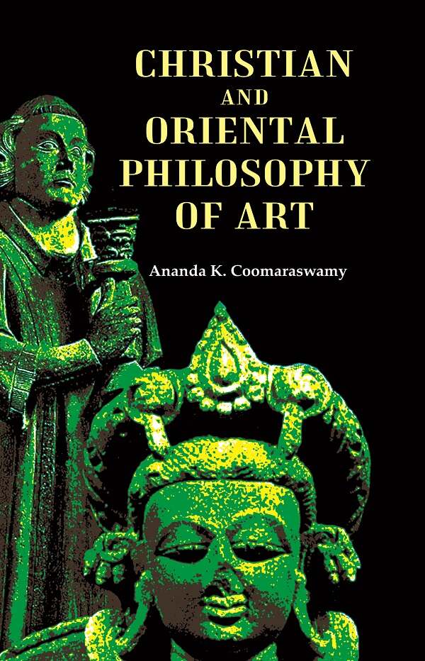 Christian and Oriental Philosophy of Art - Gyan Books 