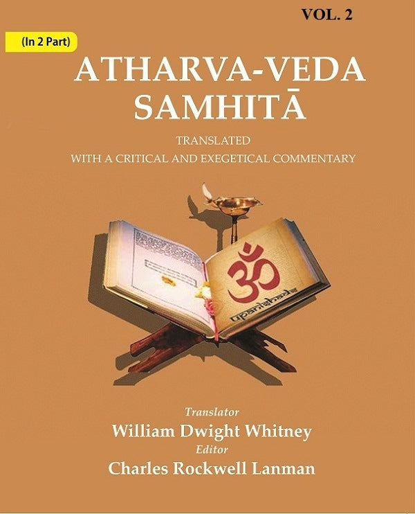 Atharva-Veda Samhitā: Translated with a Critical and Exegetical Commentary 2nd - Gyan Books 