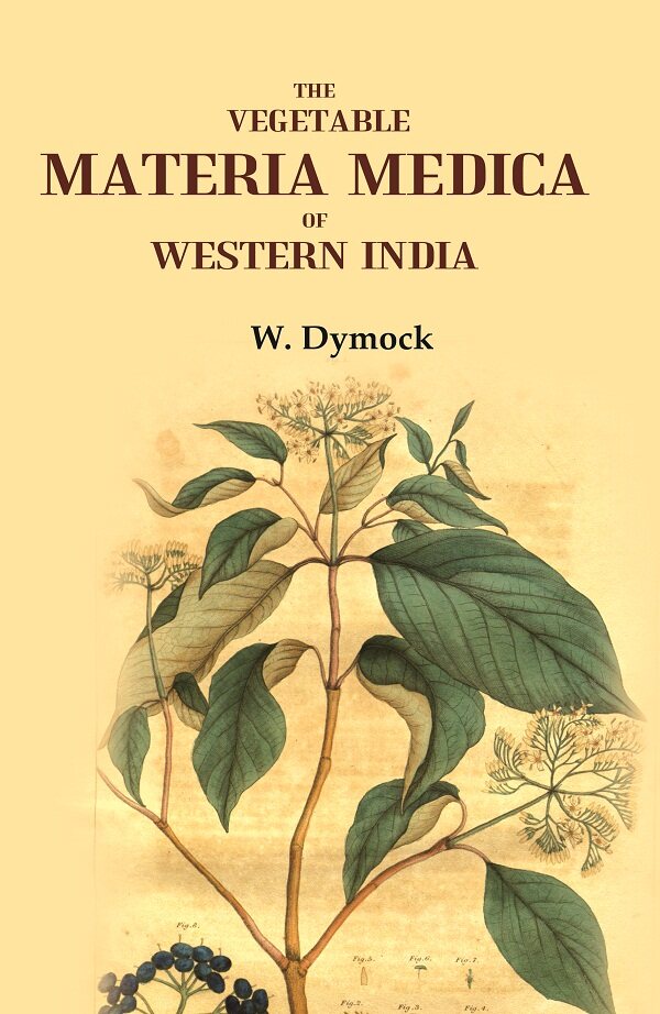The Vegetable Materia Medica of Western India - Gyan Books 