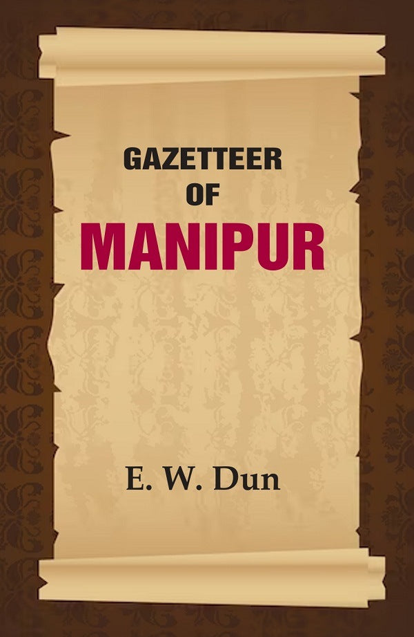 Gazetteer of Manipur - Gyan Books 
