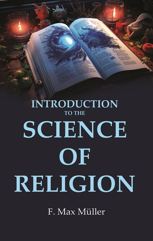 Introduction to the Science of Religion - Gyan Books 