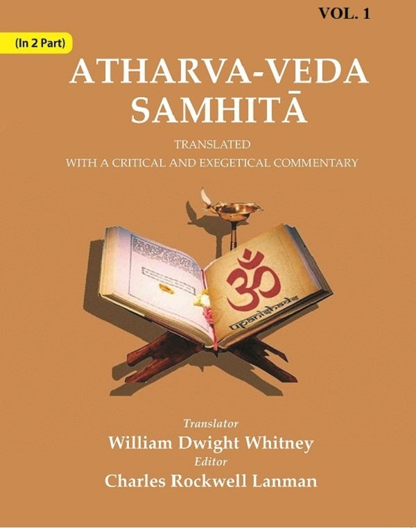 Atharva-Veda Samhitā: Translated with a Critical and Exegetical Commentary 1st - Gyan Books 