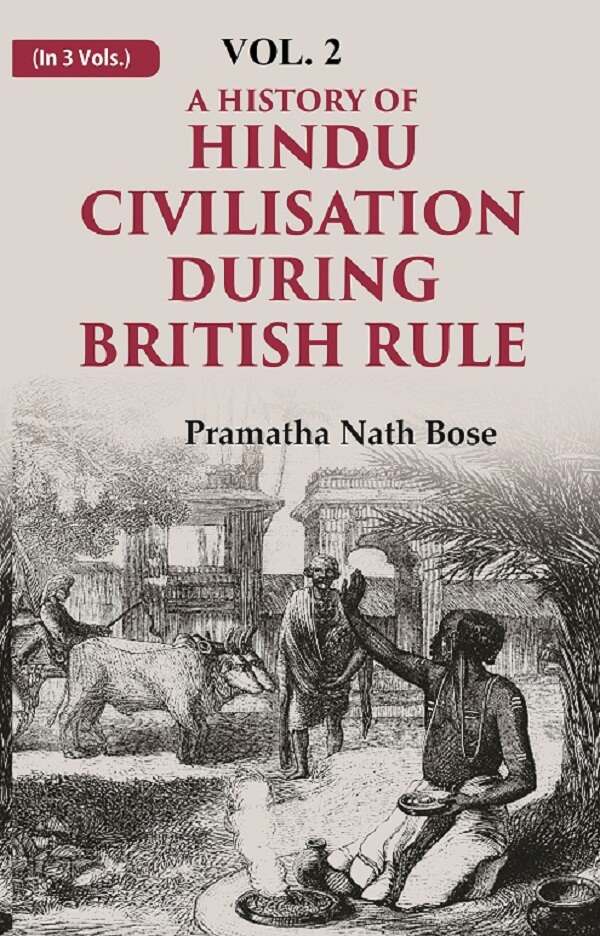 A History of Hindu Civilisation during British Rule 2nd - Gyan Books 
