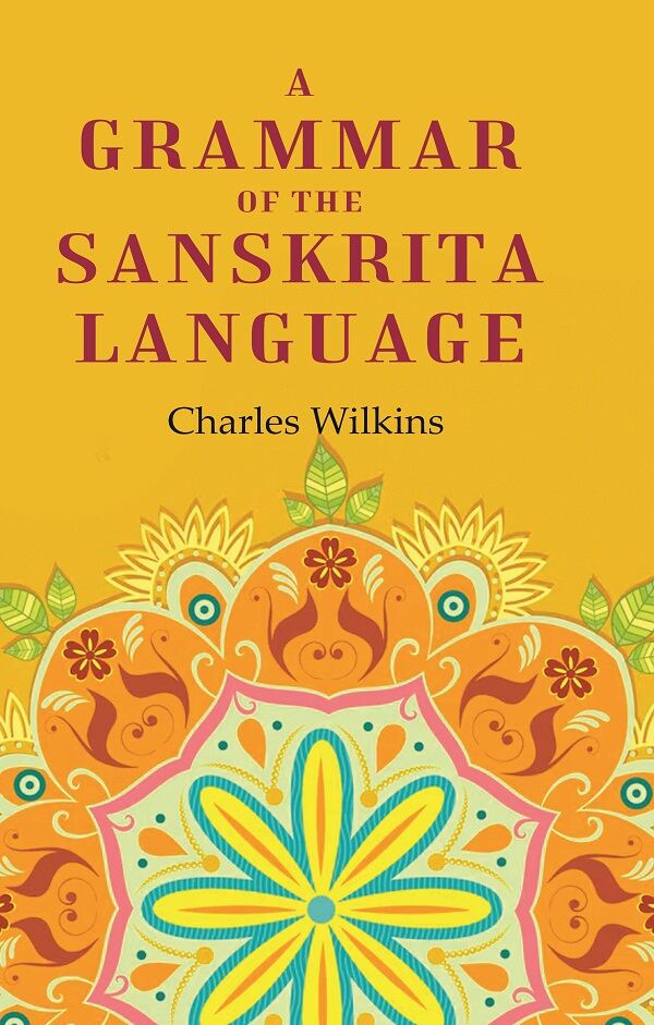 A Grammar of the Sanskrita Language - Gyan Books 