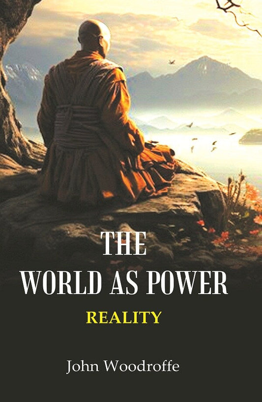 The World as Power: Reality - Gyan Books