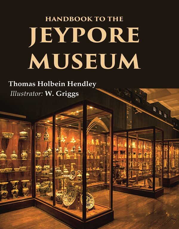 Handbook to the Jeypore Museum - Gyan Books 
