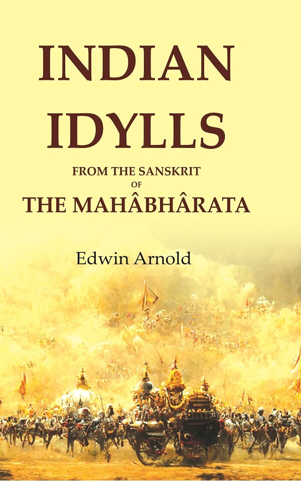 Indian Idylls from the Sanskrit of the Mahâbhârata - Gyan Books 