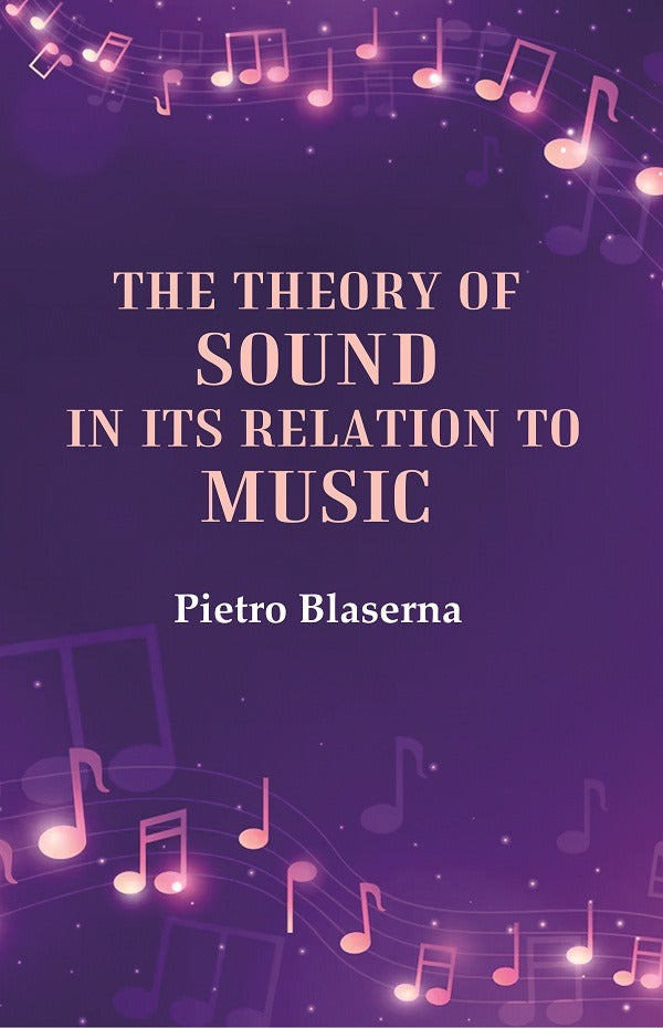 The Theory of Sound in its Relation to Music - Gyan Books 