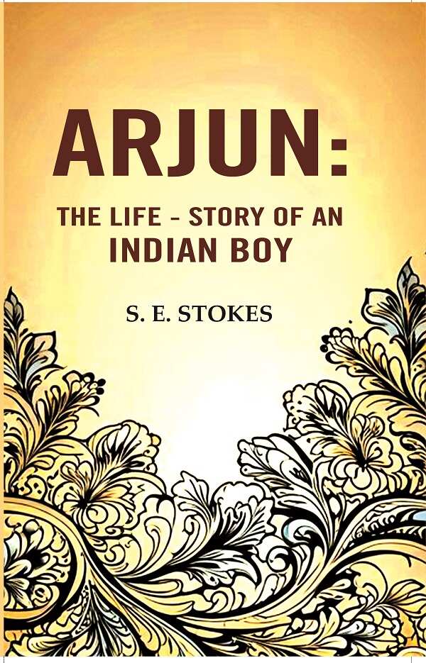 Arjun: The life - story of an Indian boy - Gyan Books 