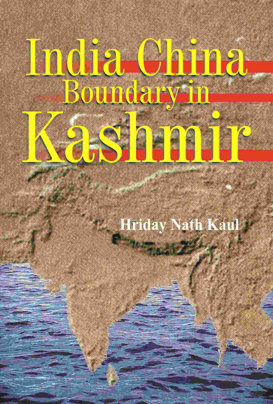 India China Boundary in Kashmir - Gyan Books 