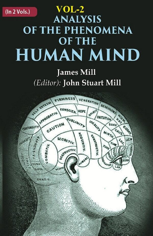 Analysis of the Phenomena of the Human Mind 2nd - Gyan Books 