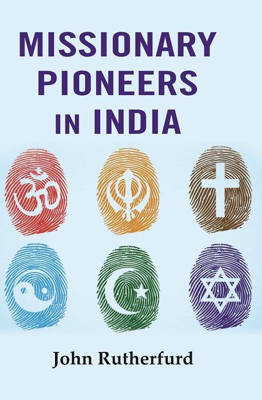 Missionary Pioneers in India - Gyan Books 
