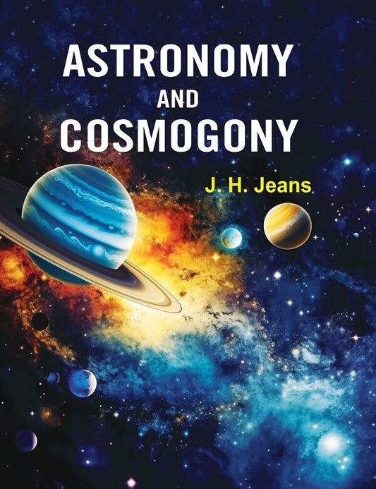 Astronomy and Cosmogony - Gyan Books 