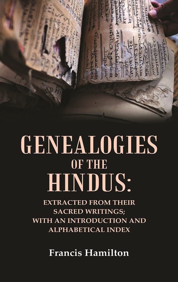 Genealogies of the Hindus: Extracted from their Sacred Writings; With an Introduction and Alphabetical Index - Gyan Books 