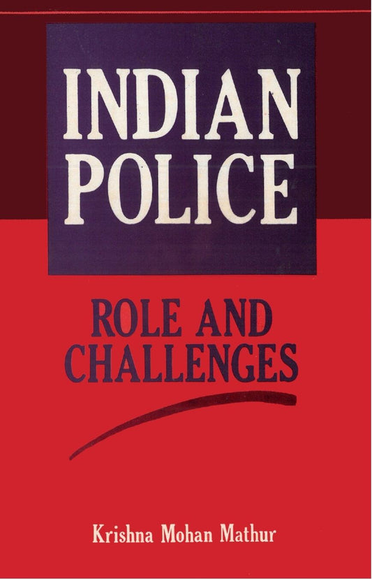 Indian Police: Role and Challenges - Gyan Books 