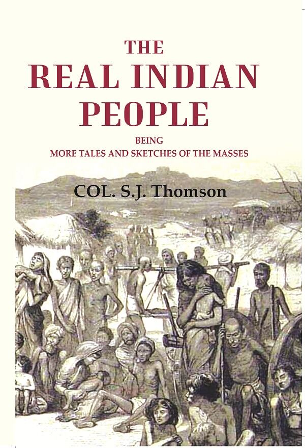 The real Indian people: being more tales and sketches of the masses - Gyan Books 