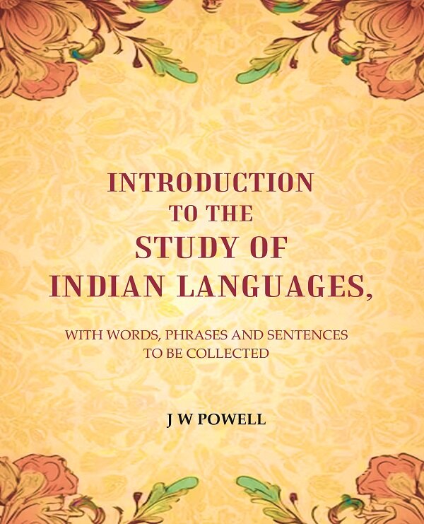 Introduction to the study of Indian languages: With Words, Phrases and sentences to be collected - Gyan Books 