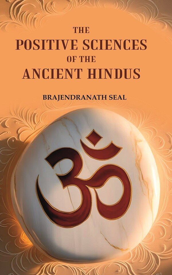 The Positive Sciences of the Ancient Hindus - Gyan Books 