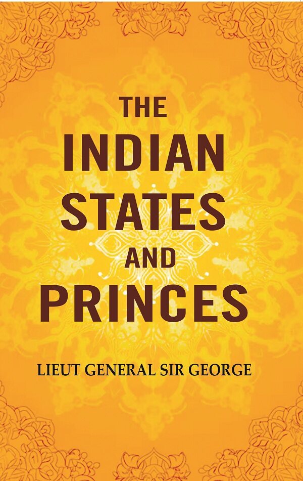 The Indian States and Princes - Gyan Books 
