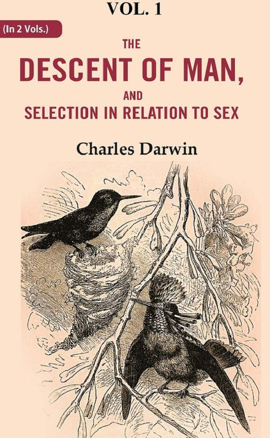 The Descent of Man, and Selection in Relation to Sex 1st - Gyan Books 