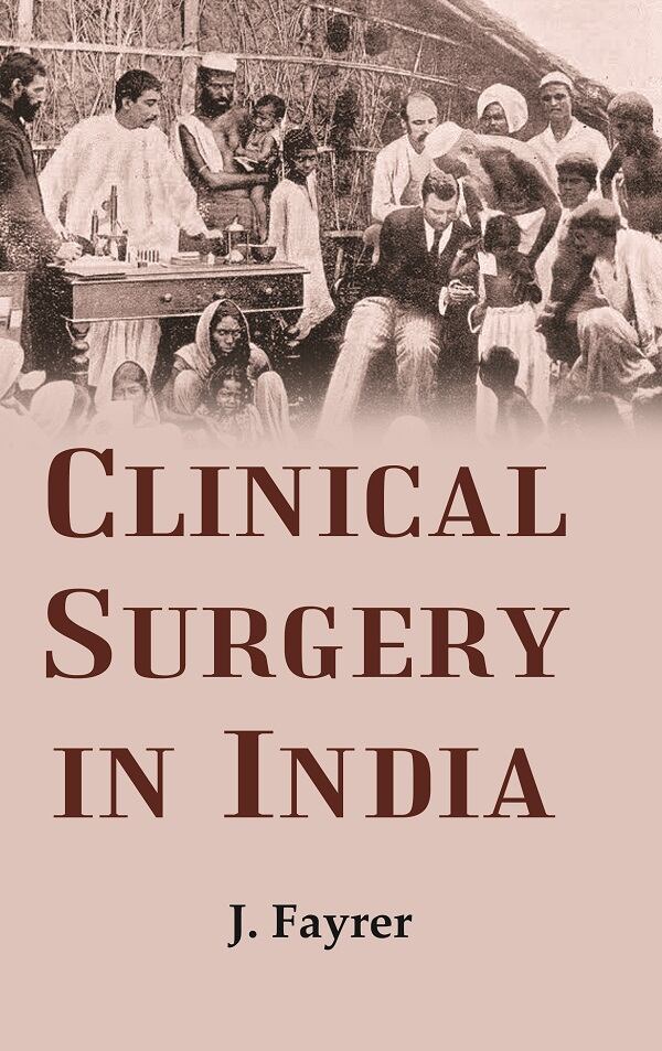 Clinical surgery in India - Gyan Books 