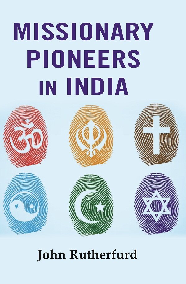 Missionary Pioneers in India - Gyan Books 