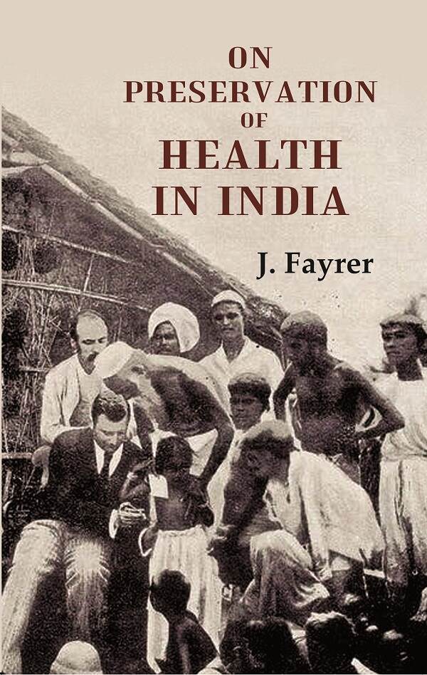 On Preservation of Health in India - Gyan Books 