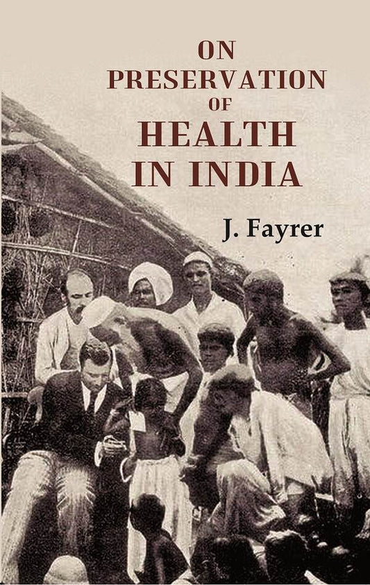 On Preservation of Health in India - Gyan Books 
