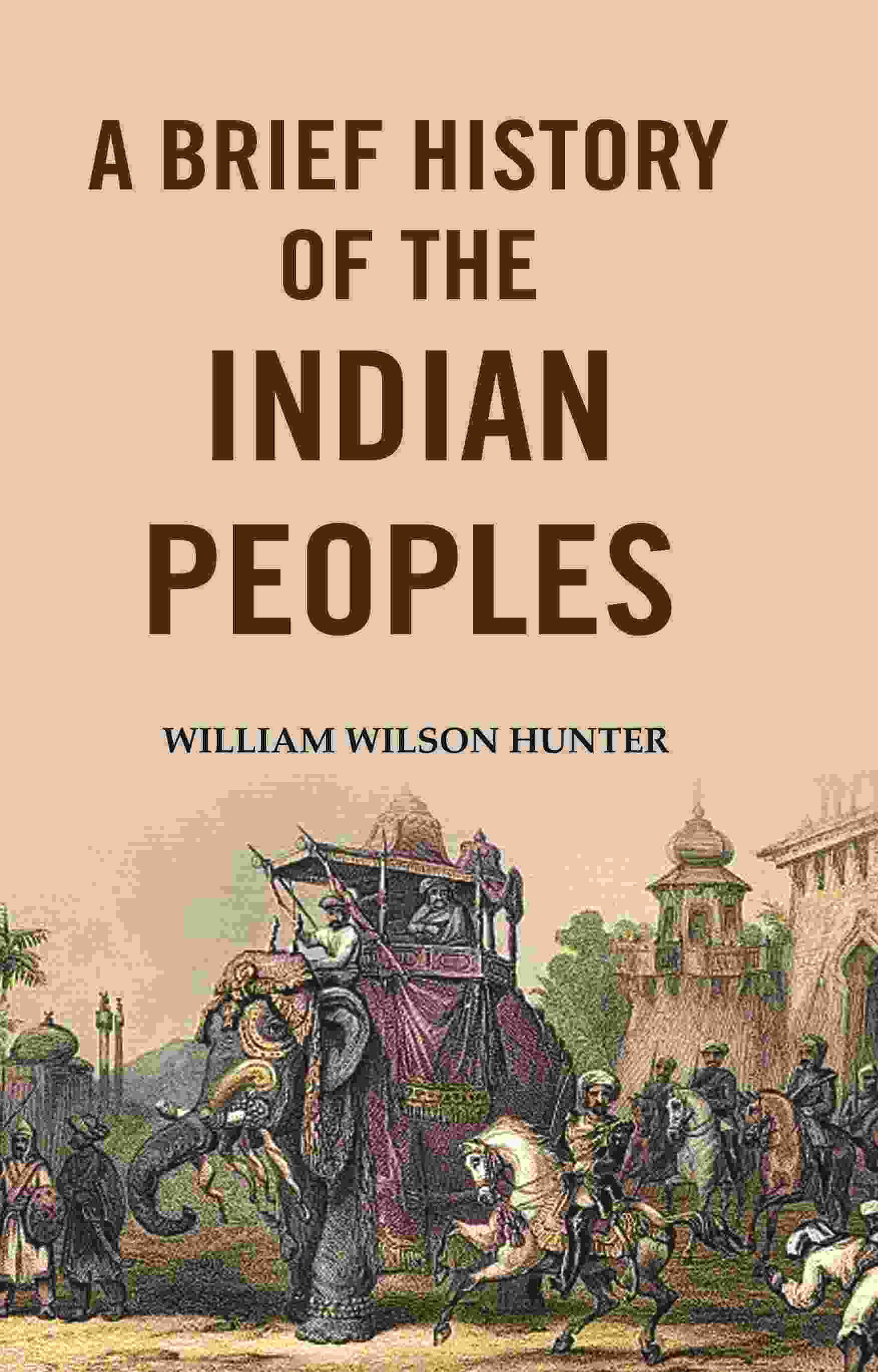 A Brief History of the Indian Peoples - Gyan Books 