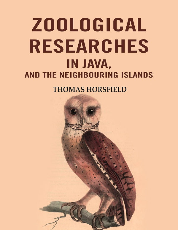 Zoological Researches in Java, and the Neighbouring Islands - Gyan Books 