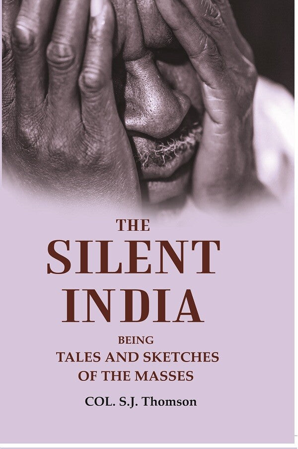 The silent India: being tales and sketches of the masses - Gyan Books 