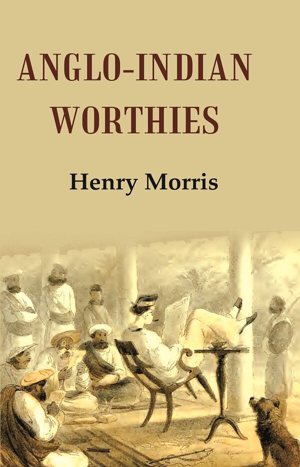 Anglo-Indian Worthies - Gyan Books 
