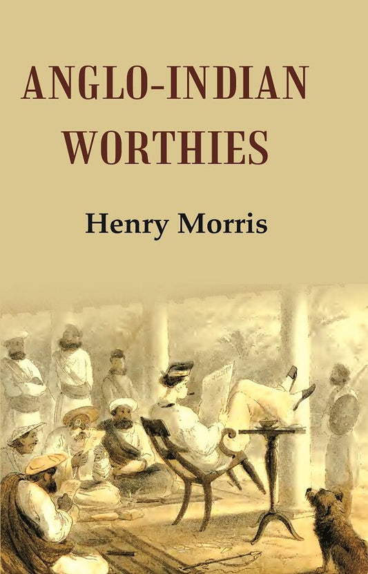Anglo-Indian Worthies - Gyan Books 