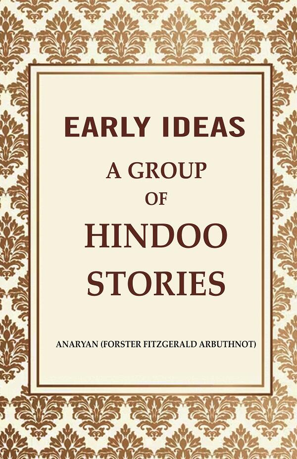 Early Ideas: A Group of Hindoo Stories - Gyan Books 