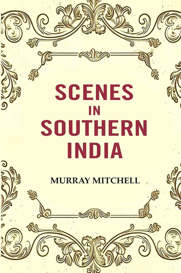 Scenes in Southern India - Gyan Books 