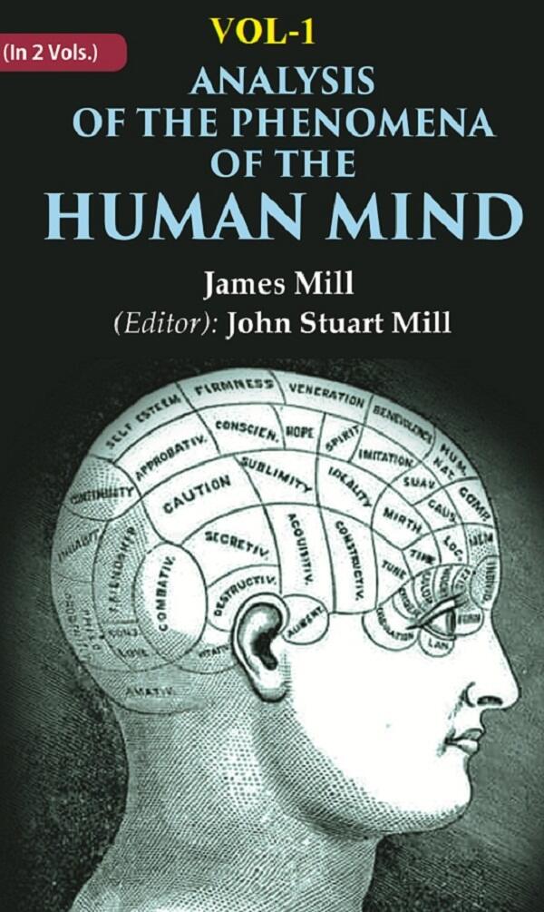 Analysis of the Phenomena of the Human Mind 1st - Gyan Books 