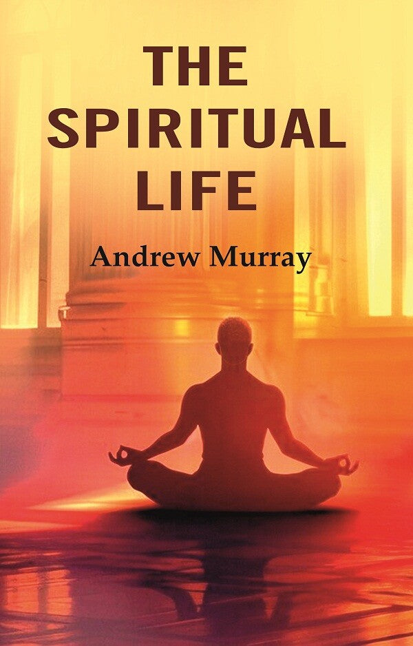 The Spiritual Life - Gyan Books 
