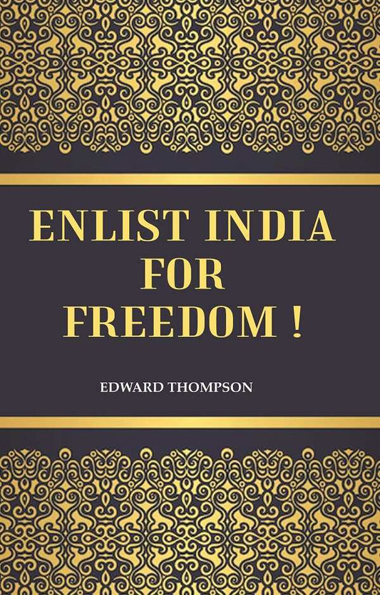 Enlist India for Freedom ! - Gyan Books