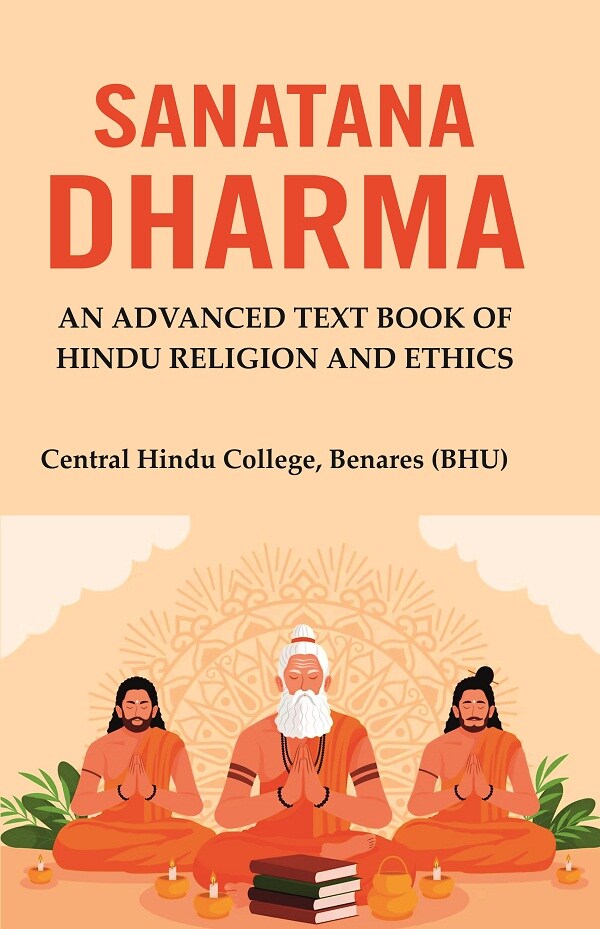 Sanatana Dharma: An Advanced Text Book of Hindu Religion and Ethics - Gyan Books 