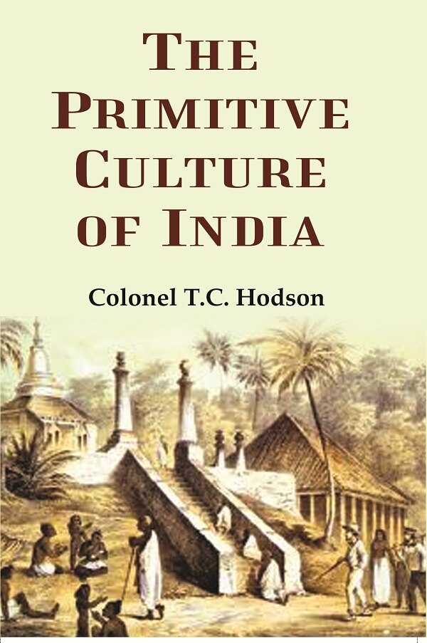 The primitive culture of India - Gyan Books 