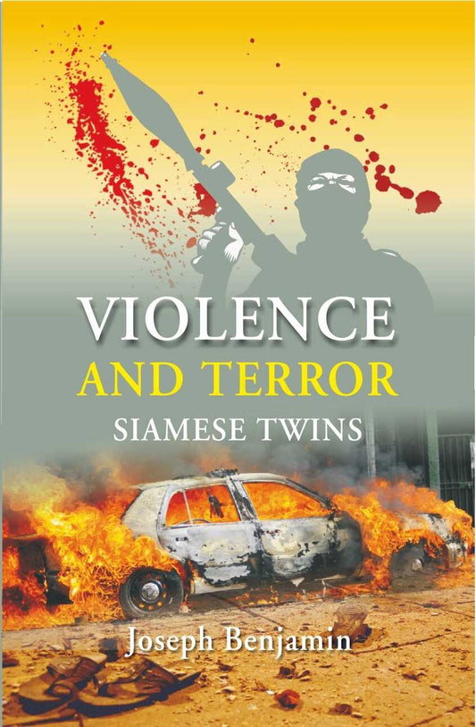 Violence and Terror: Siamese Twins - Gyan Books 