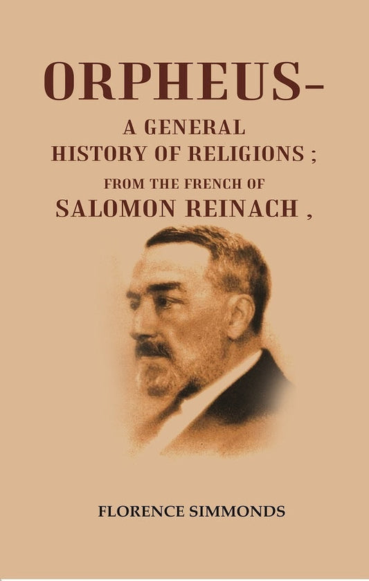 Orpheus- A General History of Religions: From the French of Salomon Reinach - Gyan Books 