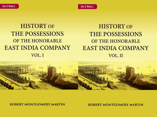 History of the Possessions of the Honorable East India Company 2 Vols. Set - Gyan Books 