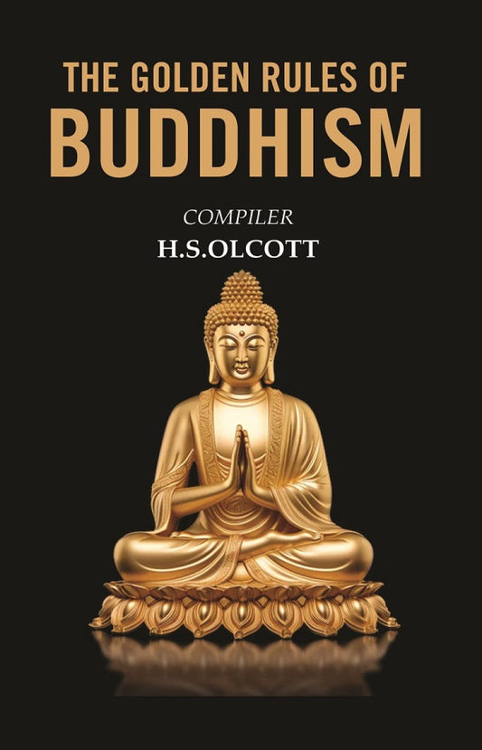 The Golden Rules of Buddhism - Gyan Books 